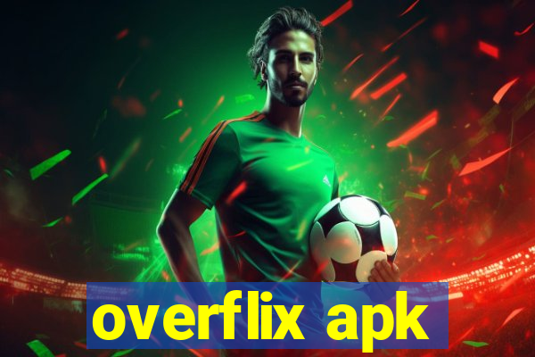 overflix apk